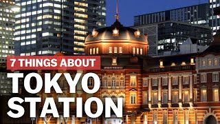 7 Things to know about Tokyo Station  japanguidecom [upl. by Akym363]