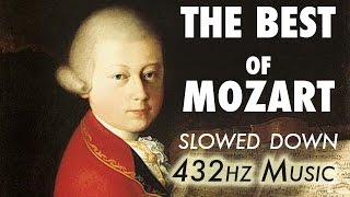 The Best Of Mozart  Slowed Down  432Hz  45 Hours [upl. by Elttil]