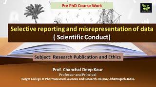 Selective reporting and misrepresentation of data  Scientific Conduct [upl. by Jung]